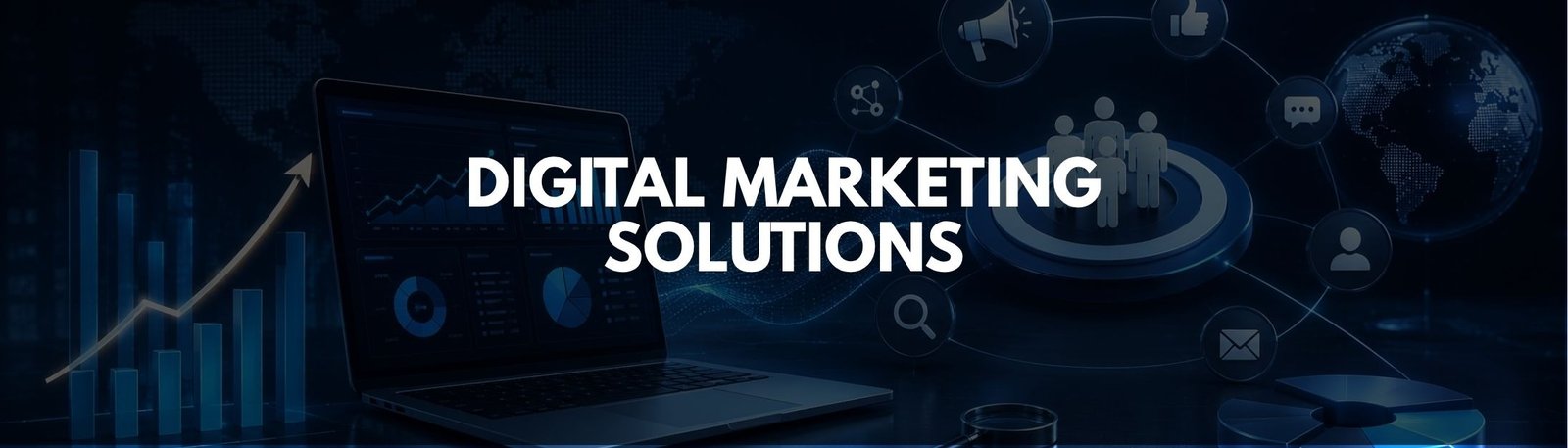 Digital Marketing Solutions for Business Growth: What You Need